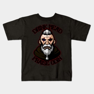 Drink Mead!  Praise Odin! Kids T-Shirt